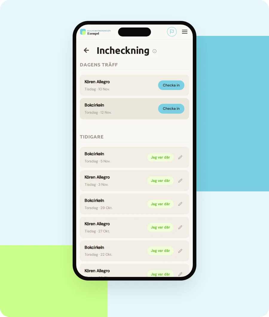 Incheckning i mobilen: dagens träffar och tidigare närvaro. Exempeldata.